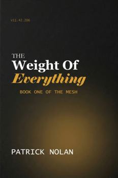Paperback The Weight of Everything (The Mesh) Book