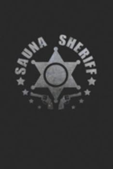Paperback Sauna sheriff: 6x9 Sauna - grid - squared paper - notebook - notes Book