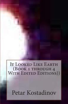 Paperback It Looked Like Earth (Book 1 through 4 With Edited Editions)) Book