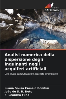 Paperback Analisi numerica della dispersione degli inquinanti negli acquiferi artificiali [Italian] Book