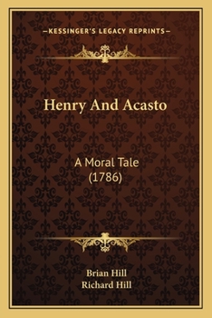 Paperback Henry and Acasto: A Moral Tale (1786) Book