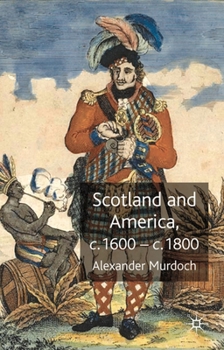 Hardcover Scotland and America, c.1600-c.1800 Book