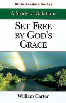 Paperback Set Free by God's Grace Student: A Study of Galatians Book