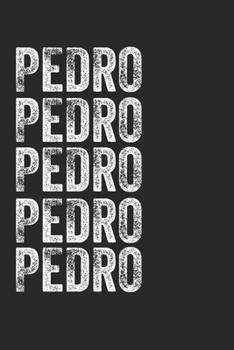 Paperback Name PEDRO Journal Customized Gift For PEDRO A beautiful personalized: Lined Notebook / Journal Gift, Notebook for PEDRO,120 Pages, 6 x 9 inches, Gift Book