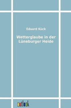 Paperback Wetterglaube in der Lüneburger Heide [German] Book