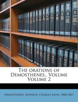 Paperback The Orations of Demosthenes.. Volume Volume 2 Book