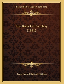 Paperback The Book Of Courtesy (1841) Book