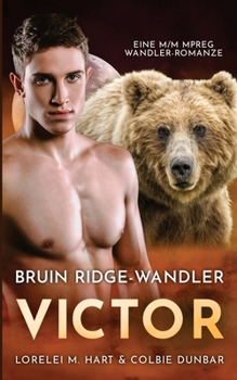 Paperback Bruin Ridge-Wandler: Victor: MM Wandler Mpreg Romance [German] Book