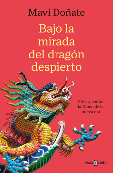 Paperback Bajo La Mirada del Dragón Despierto / Under the Gaze of the Awakened Dragon [Spanish] Book