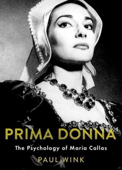 Hardcover Prima Donna: The Psychology of Maria Callas Book