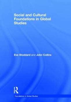 Hardcover Social and Cultural Foundations in Global Studies Book