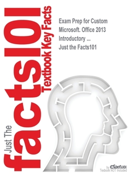 Paperback Exam Prep for Custom Microsoft. Office 2013 Introductory ... Book