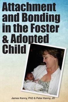 Paperback Attachment and Bonding in the Foster and Adopted Child Book