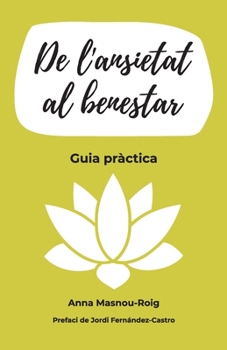 Paperback De l'ansietat al benestar: Guia pràctica [Catalan] Book