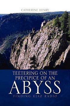 Paperback Teetering on the Precipice of an Abyss Book