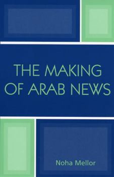 Paperback The Making of Arab News Book