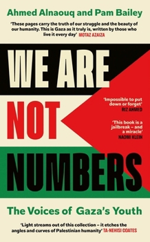 We Are Not Numbers: The Voices of Gaza's Youth
