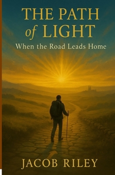 Paperback The Path of Light: When the road leads home Book