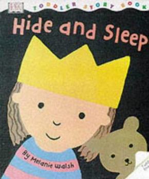 Paperback Hide and Sleep (Toddler Story Books) Book
