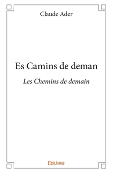 Paperback Es Camins de demanLes Chemins de demain [French] Book