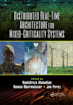 Paperback Distributed Real-Time Architecture for Mixed-Criticality Systems Book