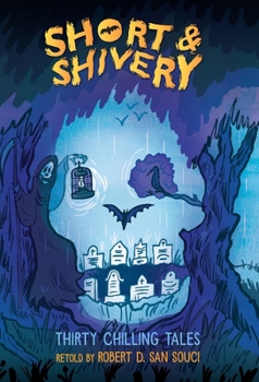 Short & Shivery: Thirty Chilling Tales - Book #1 of the Short & Shivery