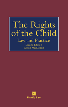 Hardcover The Rights of the Child: Law and Practice Book