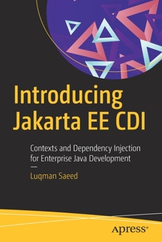 Paperback Introducing Jakarta Ee CDI: Contexts and Dependency Injection for Enterprise Java Development Book