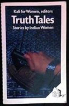 Paperback Truth Tales Stor By Indian Women Uk (Bk.1) Book