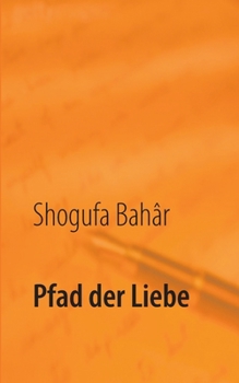 Paperback Pfad der Liebe [German] Book