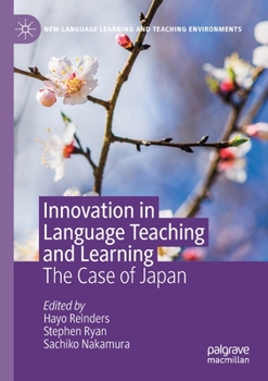 Innovation in Language Teaching and Learning: The Case of Japan - Book  of the New Language Learning and Teaching Environments