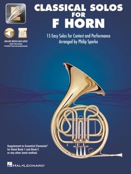 Paperback Essential Elements Classical Solos for F Horn: 15 Easy Solos for Contest and Performance with Online Audio & Printable Piano Accompaniments Book