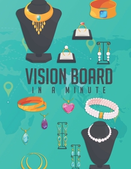Vision Board In A Minute: Unique Law Of Attraction Daily Journal Fun Easy & Attractive Created With Gratitude And Love For Busy Women & Men To Help Manifest The Life Of Your Dreams
