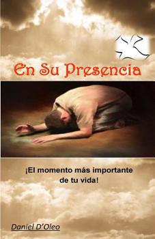Paperback En su presencia: El momento más importante de tu vida [Spanish] Book