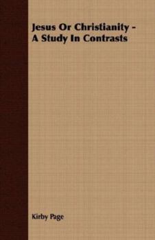 Paperback Jesus Or Christianity - A Study In Contrasts Book