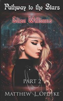 Paperback Pathway to the Stars: Eliza Williams Book