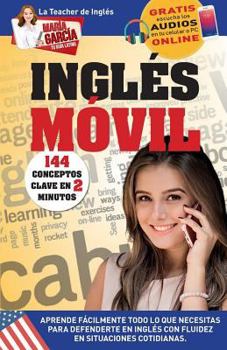 Paperback Inglés Móvil. 144 conceptos clave en 2 minutos.: Edición bilingüe [Spanish] Book