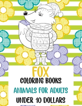 Paperback Coloring Books Animals for Adults - Under 10 Dollars - Fox Book