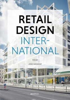 Retail Design International: Components, Spaces, Buildings (Vol. 7)