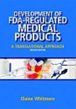 Hardcover Development of FDA-Regulated Medical Products: A Translational Approach Book