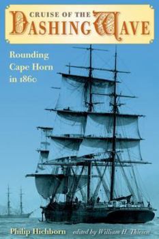 Hardcover Cruise of the Dashing Wave: Rounding Cape Horn in 1860 Book