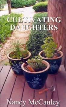 Paperback Cultivating Daughters Book