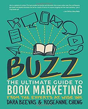 Paperback Buzz: The Ultimate Guide to Book Marketing Book