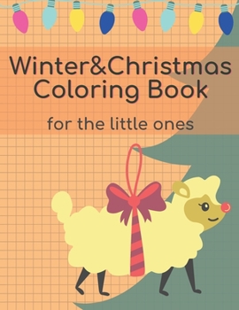 Christmas&Winter Coloring Book: Activity Book for the Little Ones | Coloring book for Kids | Christmas gift for children | 38 different designs