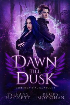 Paperback Dawn till Dusk: Genesis Crystal Saga Book 1 Book