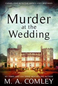 Murder At The Wedding (The Carmel Cove Cozy Mystery Series) - Book #1 of the Carmel Cove