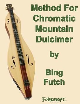 Paperback Method For Chromatic Mountain Dulcimer Book