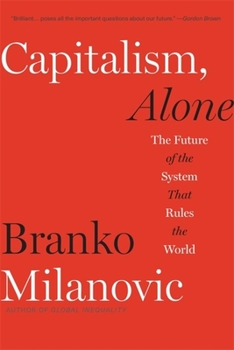 Paperback Capitalism, Alone: The Future of the System That Rules the World Book