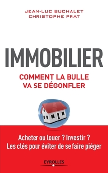Paperback Immobilier: Comment la bulle va se dégonfler [French] Book