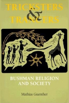 Paperback Tricksters and Trancers: Bushman Religion and Society Book